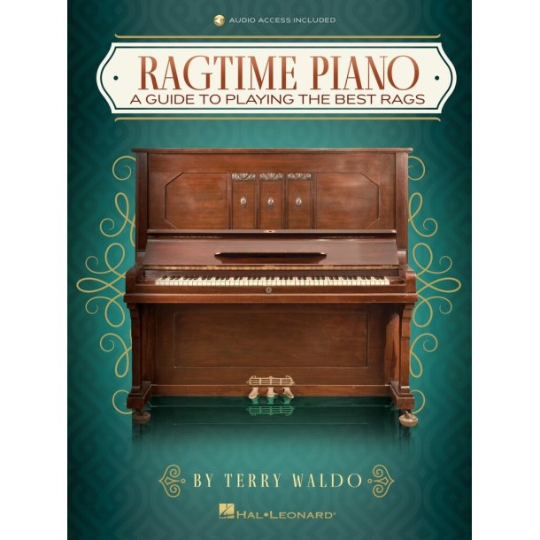 Ragtime Piano : A Guide to Playing the Best Rags