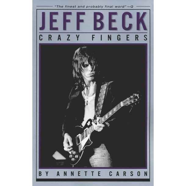 Annette Carson: Jeff Beck - Crazy Fingers