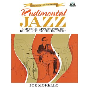 Joe Morello: Rudimental Jazz - A Musical Application Of Rudiments To The Drumset