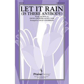 Let It Rain (Is There Anybody)