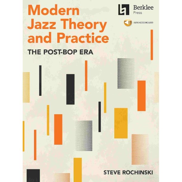 Modern Jazz Theory and Practice : The Post-Bop Era