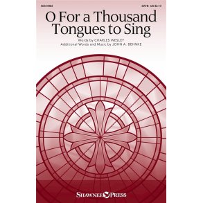 O For a Thousand Tongues to Sing