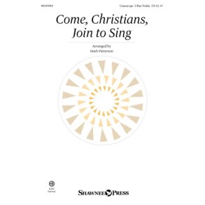 Come, Christians, Join to Sing