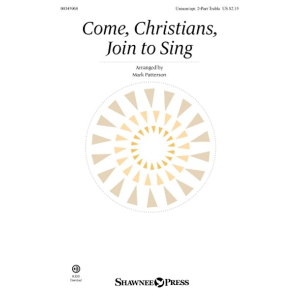 Come, Christians, Join to Sing
