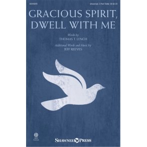 Gracious Spirit, Dwell With Me