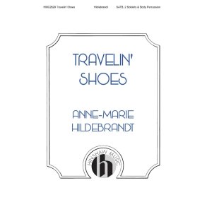 Travelin' Shoes : SATB a cappella w/solos and body percussion