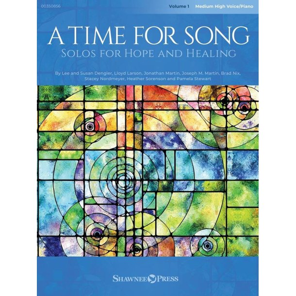 A Time for Song : Volume 1: Solos for Hope and Healing