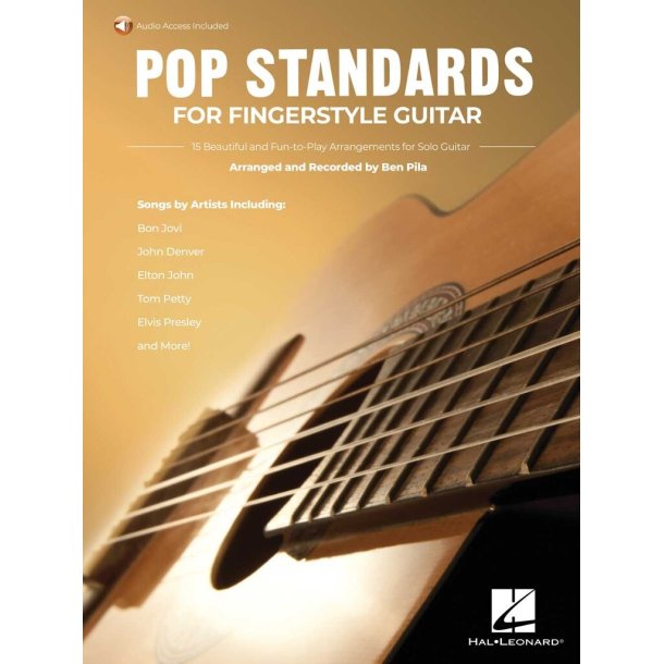 Pop Standards for Fingerstyle Guitar : 15 Beautiful and Fun-to-Play Arrangements for Solo Guitar Arranged & Recorded by Ben Pila