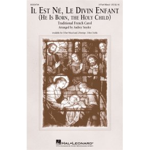 Il Est Ne, Le Divin Enfant : (He is Born, The Holy Child)