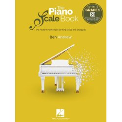 The Piano Scale Book - Initial & Grade 1 : The modern method for learning scales and arpeggios