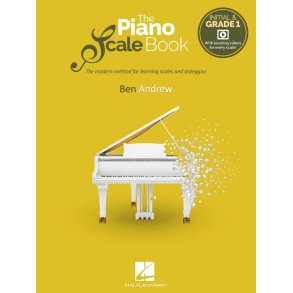 The Piano Scale Book - Initial & Grade 1 : The modern method for learning scales and arpeggios