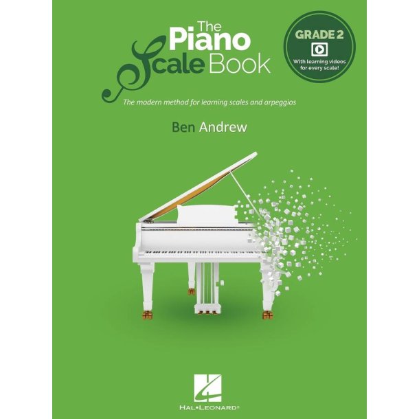 The Piano Scale Book - Grade 2 : The modern method for learning scales and arpeggios