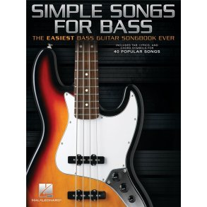 Simple Songs for Bass : The Easiest Bass Guitar Songbook Ever