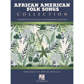 African American Folk Songs Collection : 24 Traditional Folk Songs for Intermediate Piano Solo