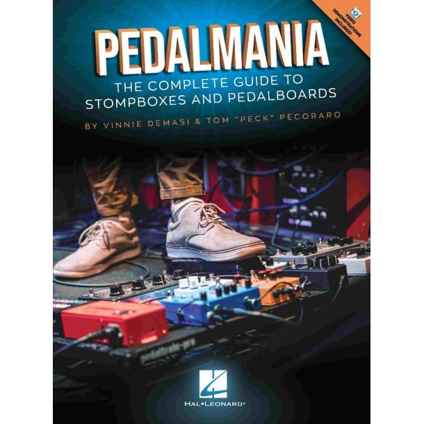 Pedalmania : The Complete Guide to Stompboxes and Pedalboards