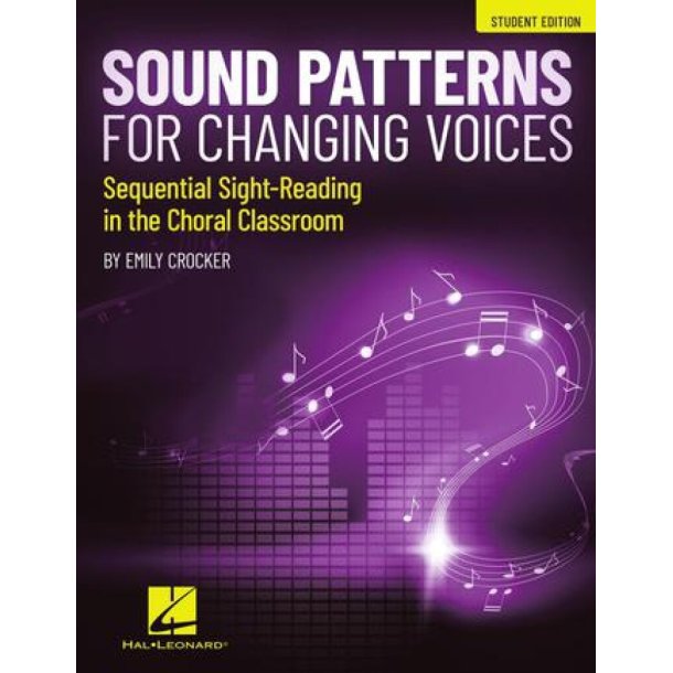 Sound Patterns for Changing Voices : Sequential Sight-Reading in the Choral Classroom - Classroom Bundle (Kit of score and part books)