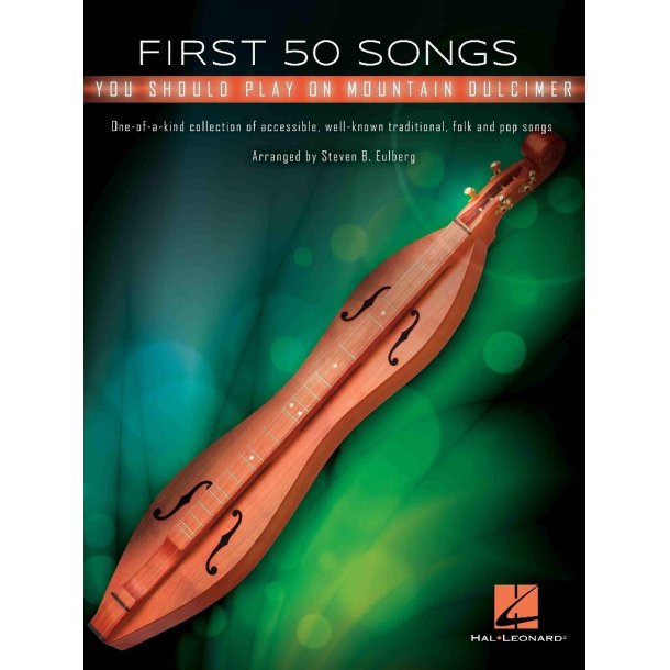 First 50 Songs You Should Play Mountain Dulcimer