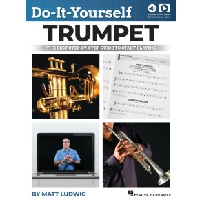 Do-It-Yourself Trumpet : The Best Step=by-Step Guide to Start Playing