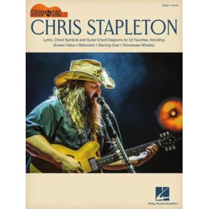 Chris Stapleton : Strum & Sing Guitar Series