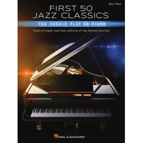 First 50 Jazz Classics You Should Play on Piano
