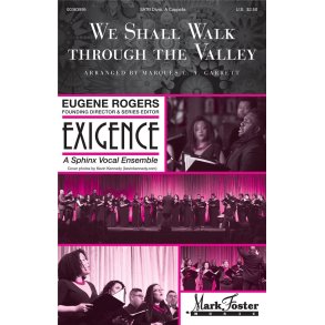 We Shall Walk Through the Valley : Exigence