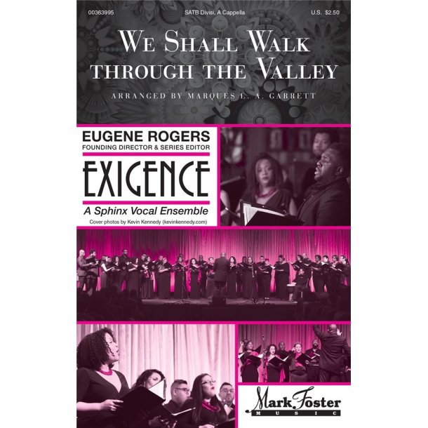We Shall Walk Through the Valley : Exigence