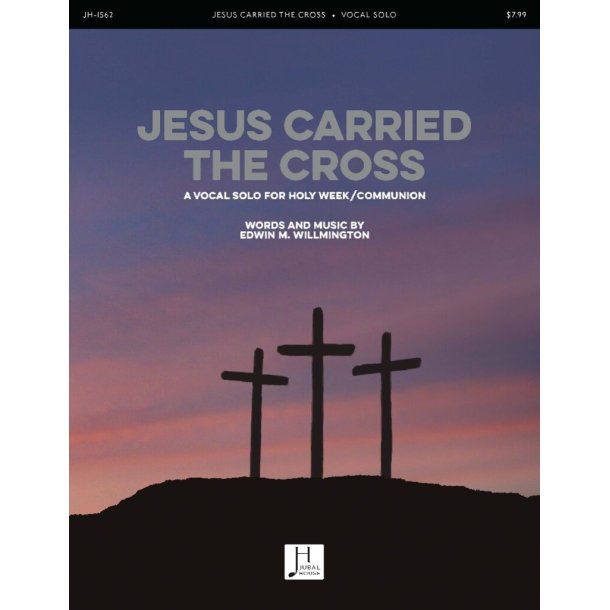 Jesus Carried the Cross