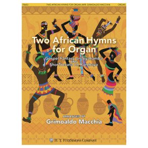 Two African Hymns for Organ