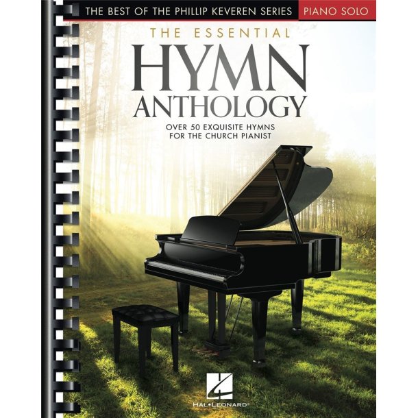 The Essential Hymn Anthology : The Best of the Phillip Keveren Series