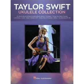 Taylor Swift - Ukulele Collection : 27 Hits to Strum & Sing