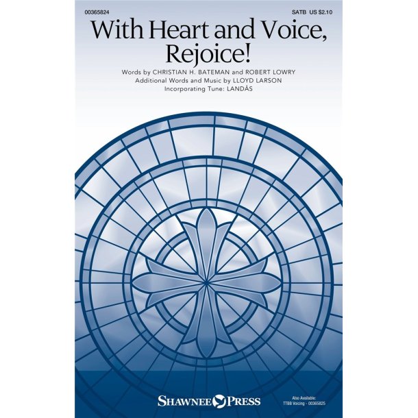 With Heart and Voice, Rejoice!