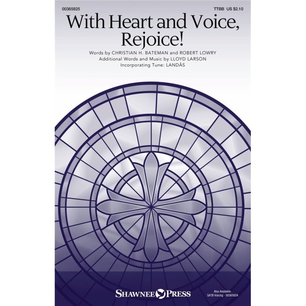 With Heart and Voice, Rejoice!
