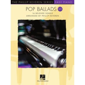 Pop Ballads - Second Edition : Phillip Keveren Series for Easy Piano