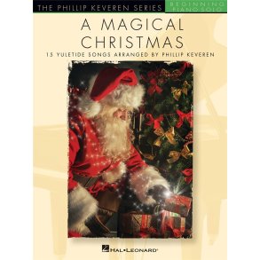 A Magical Christmas : The Phillip Keveren Series Beginning Piano Solo