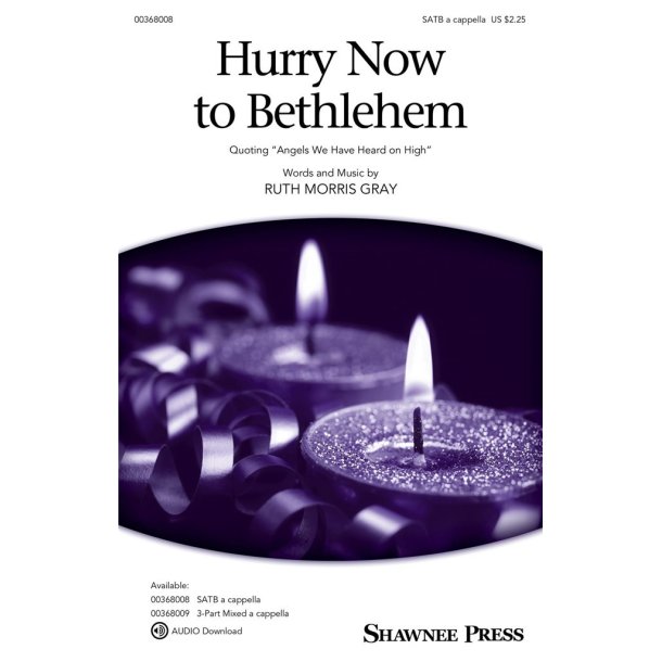 Hurry Now to Bethlehem