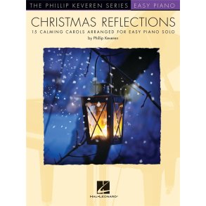 Christmas Reflections : The Phillip Keveren Series