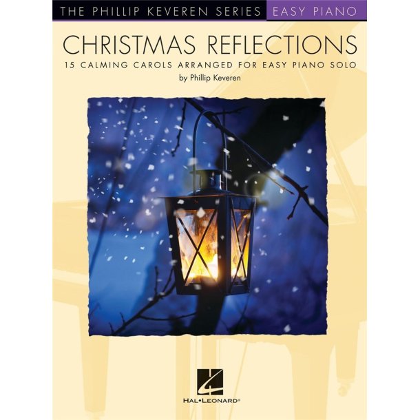 Christmas Reflections : The Phillip Keveren Series