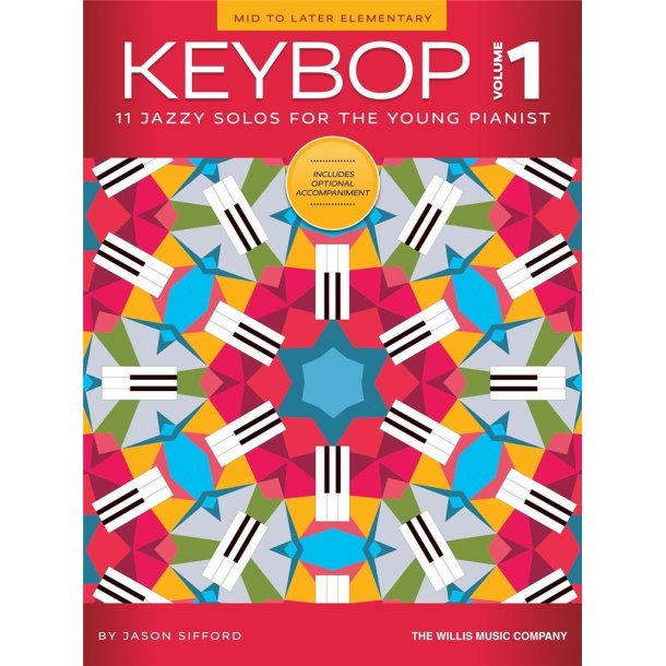 Keybop, Vol. 1 : 11 Jazzy Solos for the Young Pianist