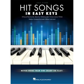Hit Songs - In Easy Keys : Never More Than One Sharp or Flat!