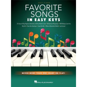 Favorite Songs - In Easy Keys : Never More Than One Sharp or Flat!
