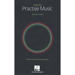 How to Practice Music