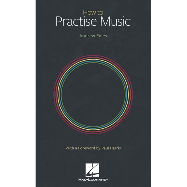 How to Practice Music