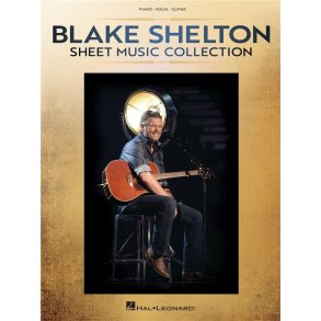 Blake Shelton - Sheet Music Collection