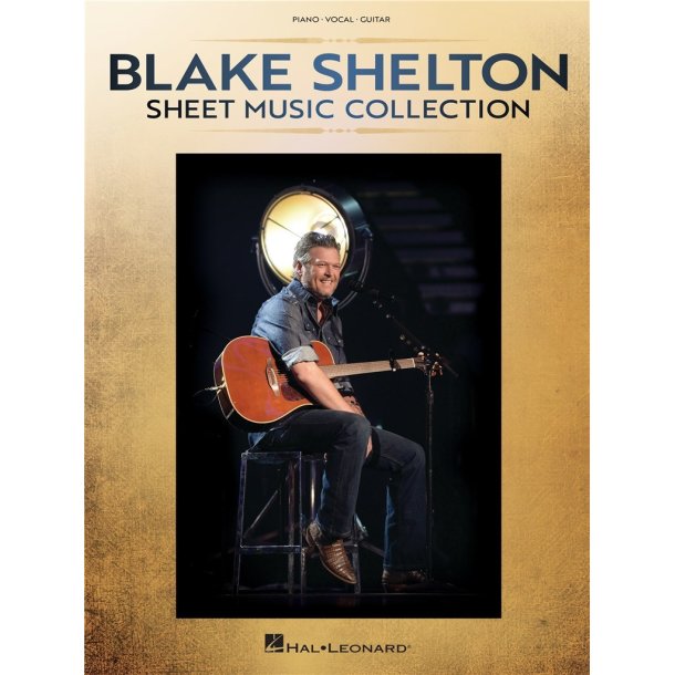 Blake Shelton - Sheet Music Collection