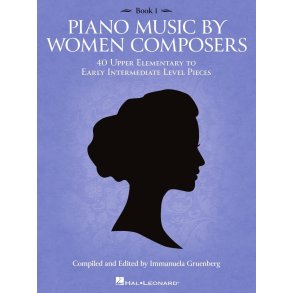 Piano Music by Women Composers: Book 1