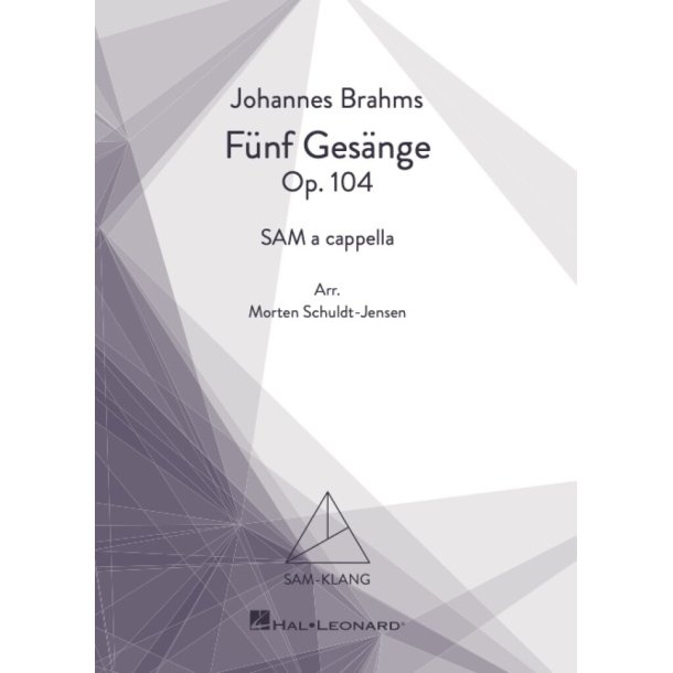 F&uuml;nf Ges&auml;nge Op.104 : SAM-Klang