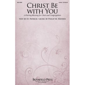 Christ Be with You : A Parting Blessing for Choir and Congregation