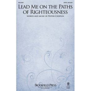 Lead Me on the Paths of Righteousness