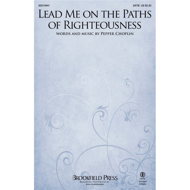 Lead Me on the Paths of Righteousness
