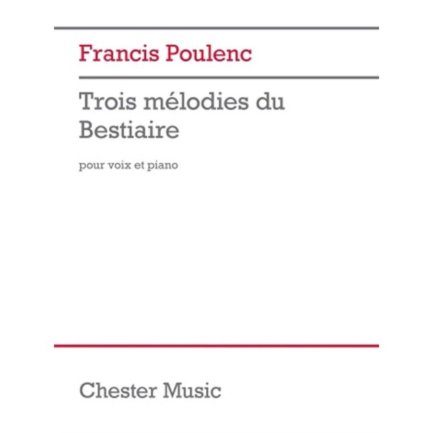 Trois M&eacute;lodies du Bestiaire : for Voice and Piano